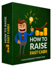 How To Raise Fast Cash